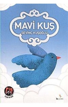 Mavi Kuş-Öykü Denizi Disizi-3.Sınıf - Sevinç Kuşoğlu - Bu Yayınevi Mavi Kuş-Öykü Denizi Disizi-3.Sınıf - Sevinç Kuşoğlu - Bu Yayınevi