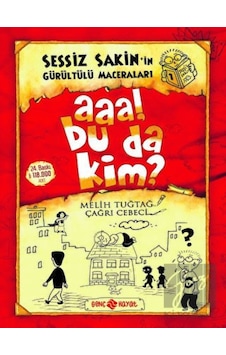 Aaa! Bu da Kim? - Sessiz Sakin’in Gürültülü Maceraları 1 Genç Hayat - Genç Hayat Aaa! Bu da Kim? - Sessiz Sakin’in Gürültülü Maceraları 1 Genç Hayat - Genç Hayat