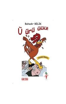 Ü ürü üüü! - Bahadır Bilik - Kırmızı Havuç Yayınları Ü ürü üüü! - Bahadır Bilik - Kırmızı Havuç Yayınları