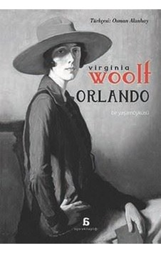 Orlando - Bir Yaşam Öyküsü - Virginia Woolf - Agora Kitaplığı Orlando - Bir Yaşam Öyküsü - Virginia Woolf - Agora Kitaplığı