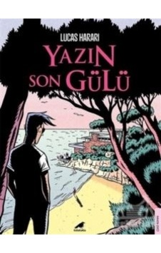 Yazın Son Gülü - Lucas Harari - Karakarga