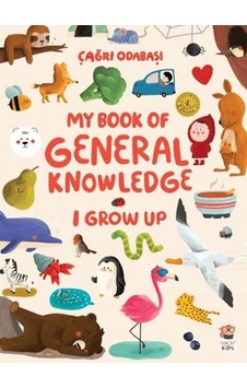 My Book Of General Knowledge I Grow Up My Book Of General Knowledge I Grow Up