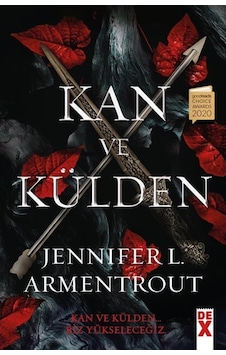 Kan Ve Külden / Jennifer L. Armentrout Kan Ve Külden / Jennifer L. Armentrout
