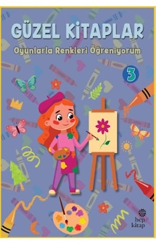 Güzel Kitaplar 3 - Oyunlarla Renkleri Öğreniyorum Güzel Kitaplar 3 - Oyunlarla Renkleri Öğreniyorum