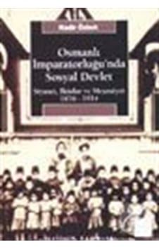 Osmanlı Imparatorluğu'Nda Sosyal Devlet Siyaset Iktidar Ve Meş... 9789750500718 Osmanlı Imparatorluğu'Nda Sosyal Devlet Siyaset Iktidar Ve Meş... 9789750500718