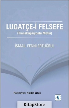 Lugatçe-i Felsefe  - İsmail Fenni Ertuğrul  - Aktif Düşünce Yayıncılık