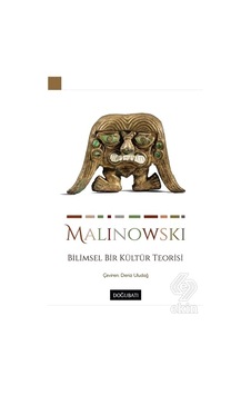 Bilimsel Bir Kültür Teorisi/Bronislaw Malinowski