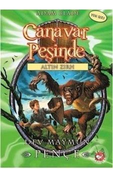 Canavar Peşinde 8 - Dev Maymun Pençe - Adam Blade - Beyaz Balina Yayınları