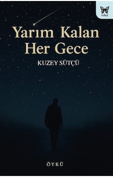Yarım Kalan Her Gece / Kuzey Sütçü