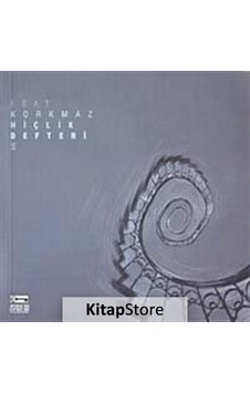 Hiçlik Defteri 2 - Esat Korkmaz - Anahtar Kitaplar Hiçlik Defteri 2 - Esat Korkmaz - Anahtar Kitaplar