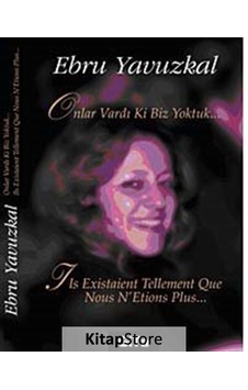 Onlar Vardı ki Biz Yoktuk - Ebru Yavuzkal - Gita Yayınevi