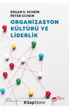 Organizasyon Kültürü ve Liderlik - Edgar H. Schein - The Kitap Organizasyon Kültürü ve Liderlik - Edgar H. Schein - The Kitap