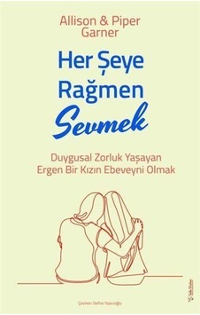 Her Şeye Rağmen Sevmek - Allison-Piper Garner - Sola Unitas Her Şeye Rağmen Sevmek - Allison-Piper Garner - Sola Unitas