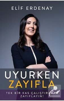 Uyurken Zayıfla / Elif Erdenay Uyurken Zayıfla / Elif Erdenay