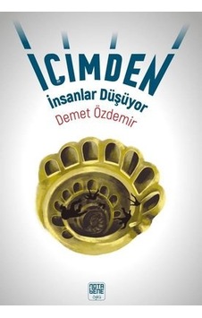 İçimden İnsanlar Düşüyor - Demet Özdemir - Nota Bene Yayınları