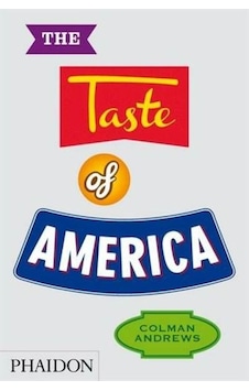 The Taste of America 9780714865829 The Taste of America 9780714865829