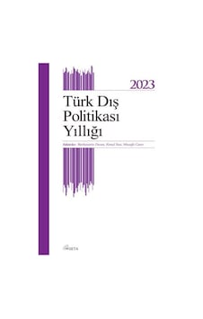 Türk Dış Politikası Yıllığı 2023 / Kolektif Türk Dış Politikası Yıllığı 2023 / Kolektif