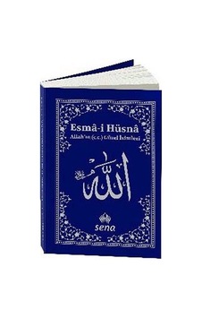 Esmai Hüsna Allah'ın (c.c.) Güzel İsimleri (Cep Boy) / Kolektif Esmai Hüsna Allah'ın (c.c.) Güzel İsimleri (Cep Boy) / Kolektif