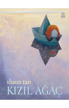 Kızıl Ağaç - Shaun Tan - İthaki Çocuk
