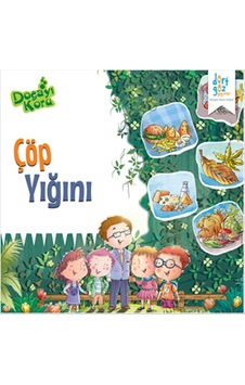 Doğayı Koru - Çöp Yığını - Harpreet Kaur - Dört Göz Yayınları Doğayı Koru - Çöp Yığını - Harpreet Kaur - Dört Göz Yayınları