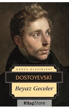 Beyaz Geceler / Fyodor Mihailoviç Dostoyevski N11.12048 Beyaz Geceler / Fyodor Mihailoviç Dostoyevski N11.12048