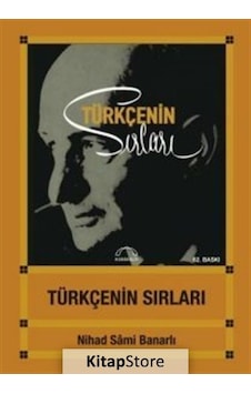 Türkçenin Sırları / Nihad Sami Banarlı Türkçenin Sırları / Nihad Sami Banarlı