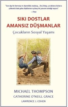 Sıkı Dostlar Amansız Düşmanlar - Catherine O'Neill Grace - Görünmez Adam Yayıncılık