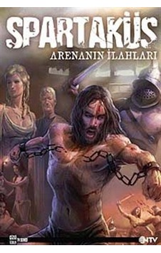 Spartaküs - Arenanın İlahları - Steven S. Dekight - NTV Spartaküs - Arenanın İlahları - Steven S. Dekight - NTV