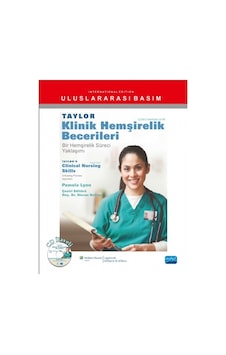 Taylor Klinik Hemşirelik Becerileri - Pamela Lynn - Lippincott Williams & Wilkins - Nobel Akademik Yayıncılık Taylor Klinik Hemşirelik Becerileri - Pamela Lynn - Lippincott Williams & Wilkins - Nobel Akademik Yayıncılık