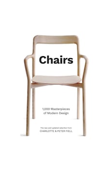 Chairs 1,000 Masterpieces Of Modern Design, 1800 To The Present D Chairs 1,000 Masterpieces Of Modern Design, 1800 To The Present D