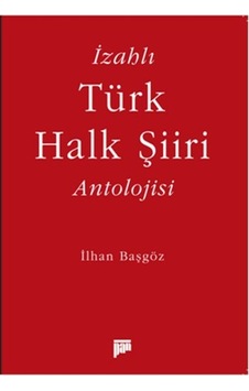 İzahlı Türk Halk Şiiri Antolojisi - Ybve-729503 İzahlı Türk Halk Şiiri Antolojisi - Ybve-729503