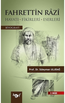 Fahrettin Razi Hayatı Fikirleri Eserleri - Süleyman Uludağ - Harf Yayınları