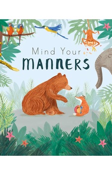Mind Your Manners Mind Your Manners