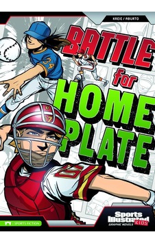 Battle For Home Plate Sports Illustrated Kids Graphic Novels