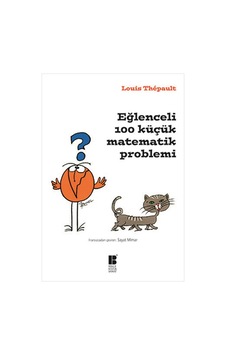 Eğlenceli 100 Küçük Matematik Problemi - Louis Thepault - Bilge Kültür Sanat