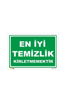 En Iyi Temizlik Kirletmemektir - Isg Levhası En Iyi Temizlik Kirletmemektir - Isg Levhası
