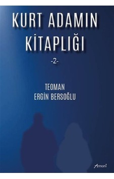 Kurt Adamın Kitaplığı - 2 - Teoman Ergin Bersoğlu - Armoni