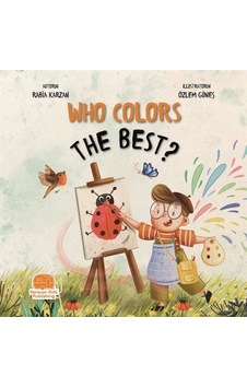 Who Colors The Best En İyi Kim Boyar / Rabia Karzan Who Colors The Best En İyi Kim Boyar / Rabia Karzan