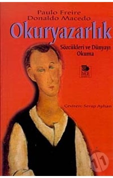 Okuryazarlık Sözcükleri Ve Dünyayı Okuma Okuryazarlık Sözcükleri Ve Dünyayı Okuma