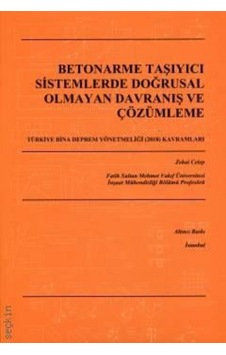 Betonarme Taşıyıcı Sistemlerde Doğrusal Olmayan Davranış Ve Çözüm