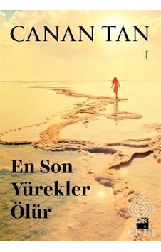 En Son Yürekler Ölür/Canan Tan