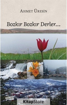 Bozkır Bozkır Derler - Ahmet Üresin - Tebeşir Yayınları