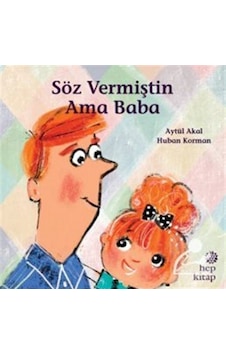 Söz Vermiştin Ama Baba / Aytül Akal Söz Vermiştin Ama Baba / Aytül Akal