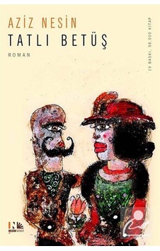Mercankitap Tatlı Betüş - Aziz Nesin