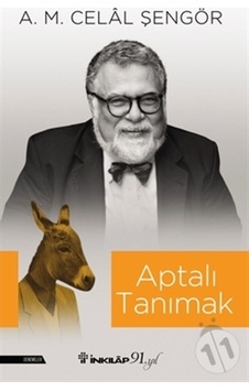 Aptalı Tanımak - A. M. Celal Şengör - İnkılap Kitabevi