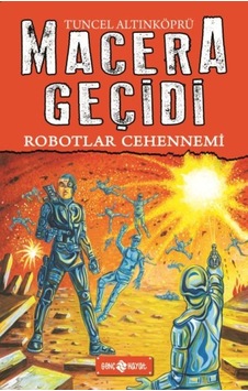 Macera Geçidi 16 - Robotlar Cehennemi - Grsy-628693 Macera Geçidi 16 - Robotlar Cehennemi - Grsy-628693