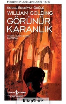 Kitapstore Görünür Karanlık / William Golding Kitapstore Görünür Karanlık / William Golding
