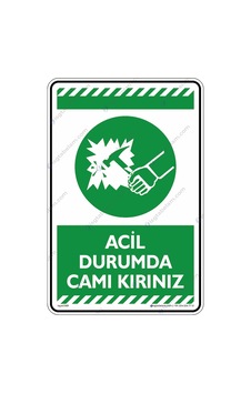 Acil Durumda Camı Kırınız Acil Durumda Camı Kırınız