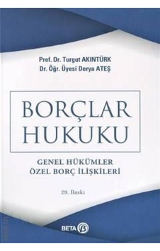 Borçlar Hukuku (Genel Hükümler - Özel Borç Ilişkileri) Borçlar Hukuku (Genel Hükümler - Özel Borç Ilişkileri)