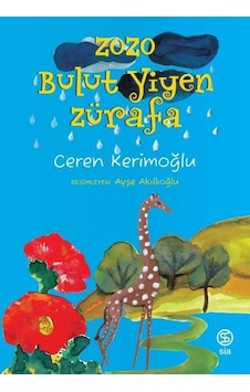 Zozo-Bulut Yiyen Zürafa - Ceren Kerimoğlu - Sia